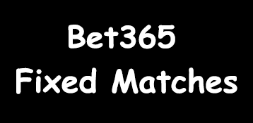Bet365 Fixed Matches